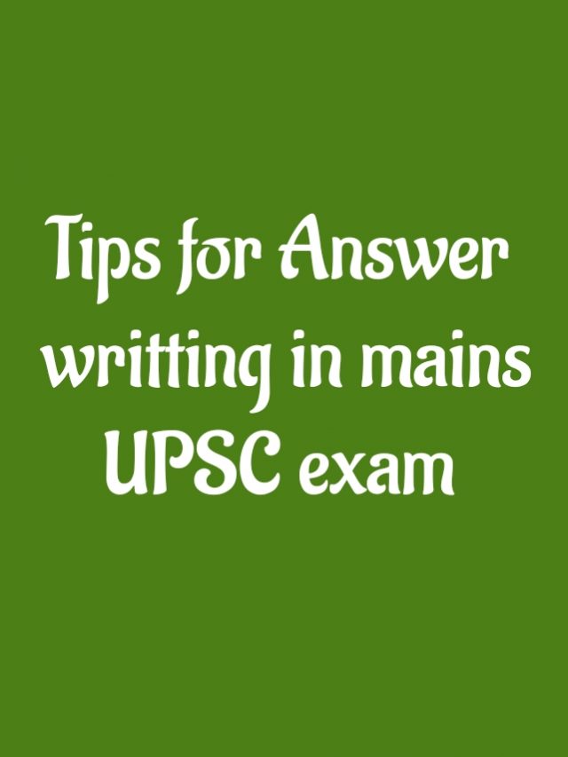 Tips for upsc mains answer writting